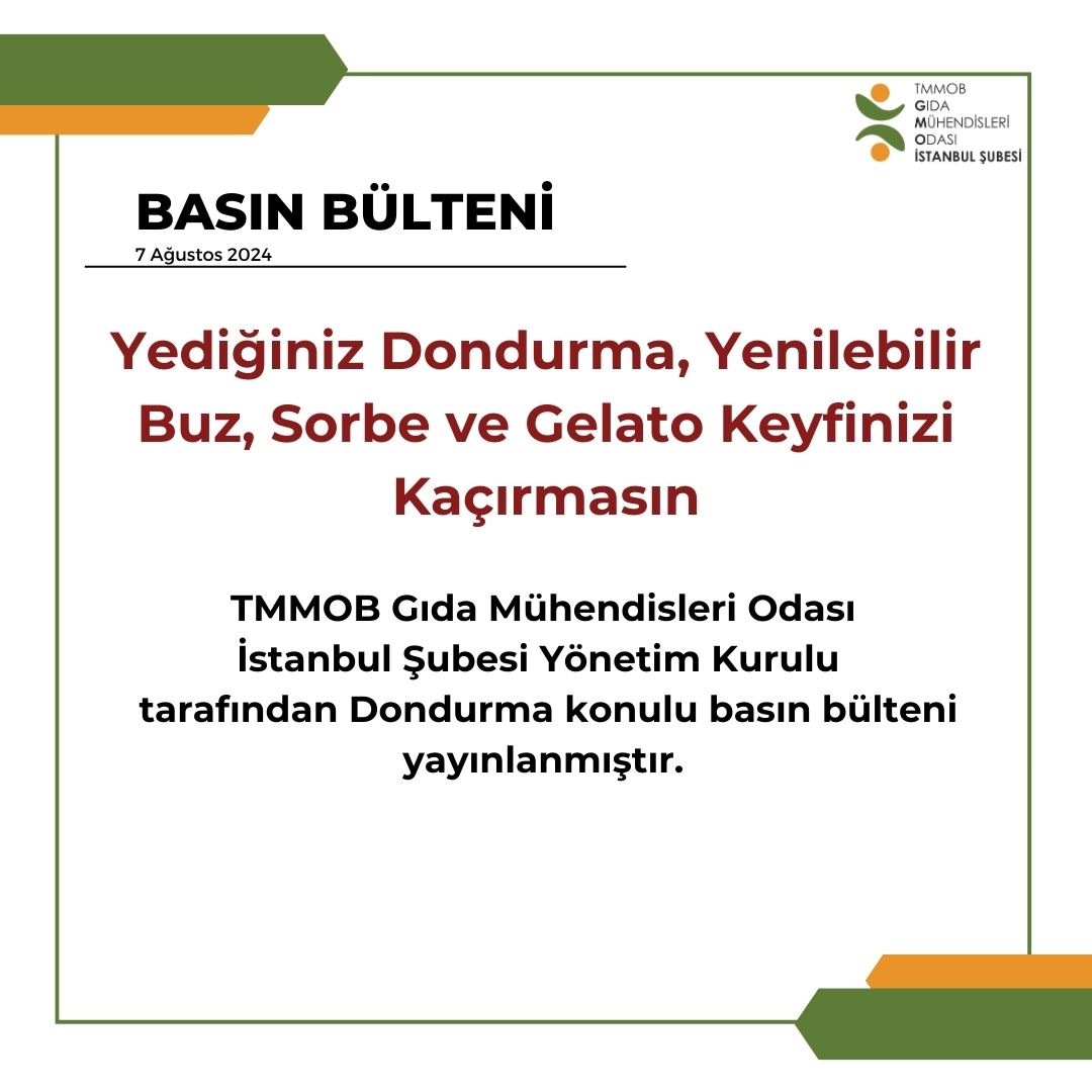 YEDİĞİNİZ DONDURMA, YENİLEBİLİR BUZ, SORBE VE GELATO KEYFİNİZİ KAÇIRMASIN! KONULU BASIN AÇIKLAMAMIZ BASINDA YER ALDI!