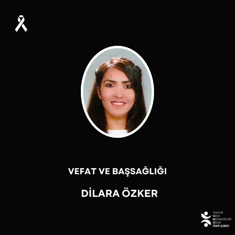 Vefat ve başsağlığı-Üyemiz Dilara ÖZKER