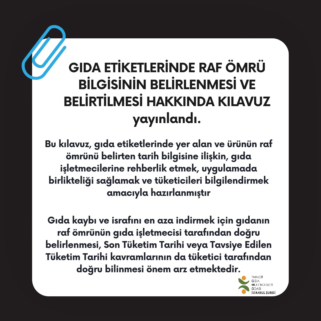 📢 Tarım ve Orman Bakanlığı Gıda ve Kontrol Genel Müdürlüğü tarafından 21 Haziran 2023 tarihinde “Gıda Etiketlerinde Raf Ömrü Bilgisinin Belirlenmesi ve Belirtilmesi Hakkında Kılavuz” yayınlandı.
