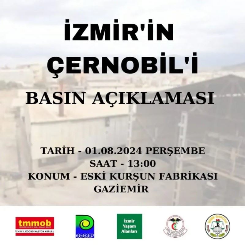 İZMİR'İN ÇERNOBİL'İ BASIN AÇIKLAMASI