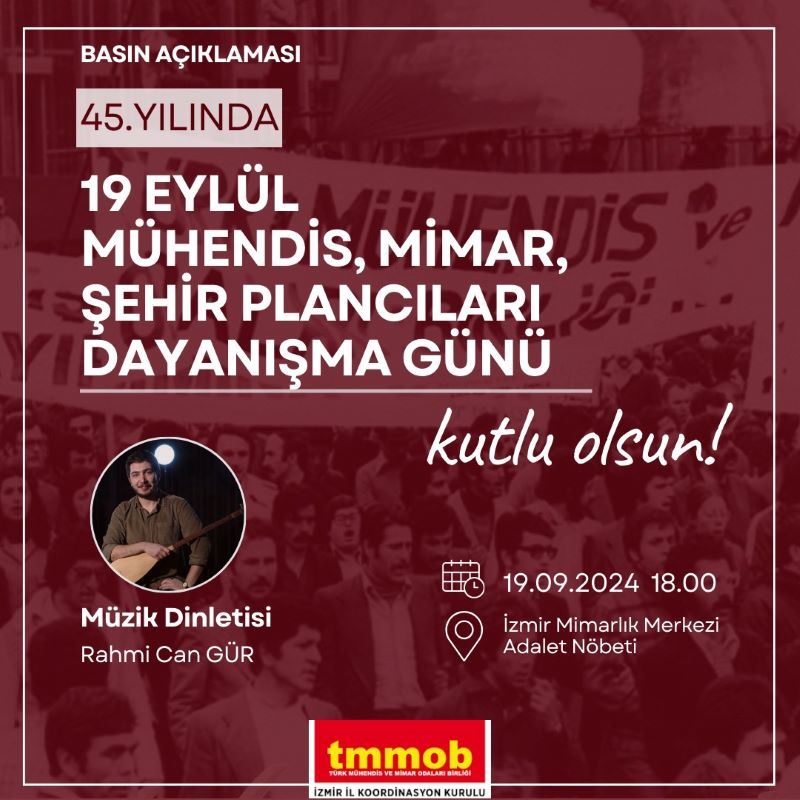 19 EYLÜL MÜHENDİS, MİMAR, ŞEHİR PLANCILARI DAYANIŞMA GÜNÜ KUTLU OLSUN