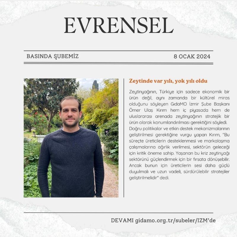 EVRENSEL: "ZEYTİNDE VAR YILI, YOK YILI OLDU"